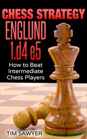 Chess Strategy Englund 1.d4 e5 : Chess Strategy, #14 cover image