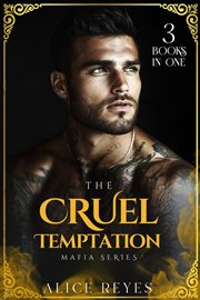 The Cruel Temptation Mafia Series, 3 Books in One! cover image