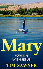 Mary : Bible Study Guides, #3 cover image