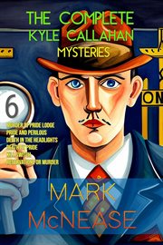 The Complete Kyle Callahan Mysteries cover image