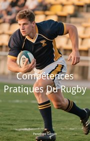 Compétences Pratiques Du Rugby