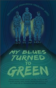 My Blues Turned to Green cover image