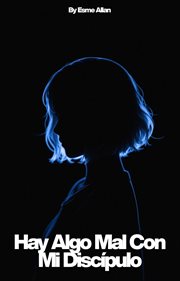 Hay Algo Mal Con Mi Discípulo