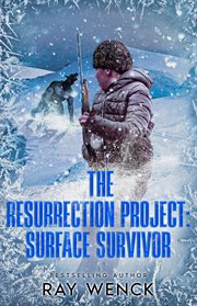 The Resurrection Project: Surface Survivor cover image