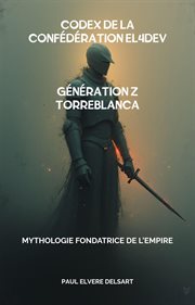 Codex de la Confédération EL4DEV - Génération Z Torreblanca cover image