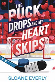 The Puck Drops and My Heart Skips cover image