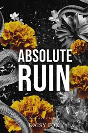 Absolute Ruin: Dark Mafia Romance cover image