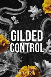 Gilded Control : Dark Mafia Romance cover image