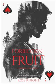 Forbidden Fruit: Dark Mafia Romance cover image