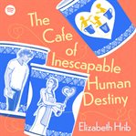 The Cafe of Inescapable Human Destiny cover image