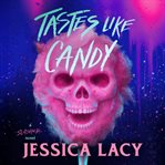 Tastes Like Candy cover image