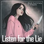 Listen for the Lie Book Summary &amp; Analysis
