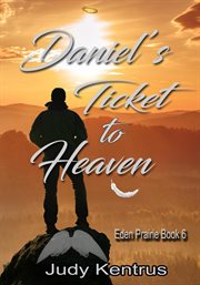 Daniel's Ticket to Heaven cover image