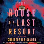 The House of Last Resort cover image