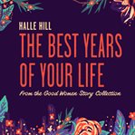 The Best Years of Your Life cover image
