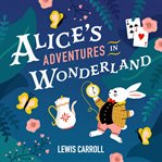 Alice's Adventures in Wonderland cover image