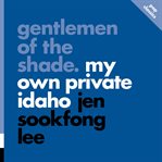 Gentlemen of the shade : my own private Idaho. Pop classics cover image
