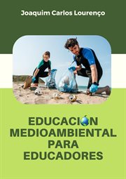 Educación medioambiental para educadores cover image