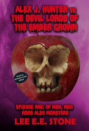 Episode One: Of Men, Who Were Also Monsters cover image