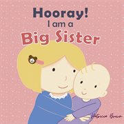 Hooray! I am a Big Sister cover image