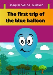The first trip of the blue balloon cover image
