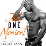 Just one moment. A Military Romance cover image