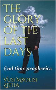 The glory of the last days cover image