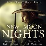 New moon nights. A Wild West Paranormal Mystery cover image