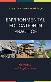 Environmental education in practice: concepts and applications : Concepts and Applications cover image