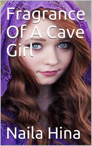 Fragrance of a cave girl cover image