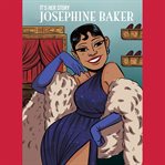 It's Her Story : Josephine Baker cover image