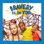 Bravery Is in You cover image