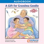 A Gift for Grandma Goodie cover image