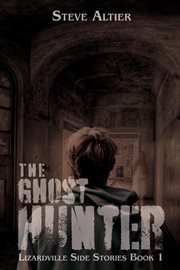 The Ghost Hunter : Lizardville Side Stories cover image
