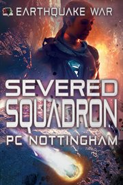 Severed Squadron : Earthquake War cover image