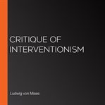 Critique of Interventionism cover image