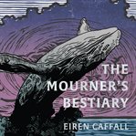 The Mourner's Bestiary cover image