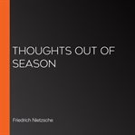 Thoughts Out of Season cover image