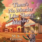 There's No Murder Like Show Murder cover image