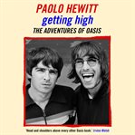 Getting High : The Adventures of Oasis cover image