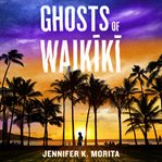Ghosts of Waikiki cover image