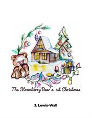 The Strawberry Bear's 1st Christmas cover image