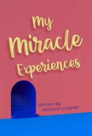 My Miracle Experiences cover image