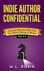 Indie Author Confidential, Volumes 8 : 11 cover image