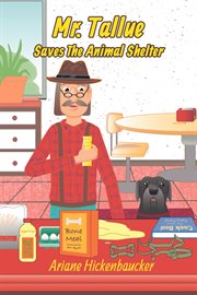 Mr. Tallue Saves the Animal Shelter cover image