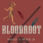 Bloodroot cover image