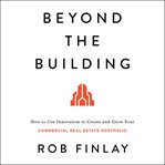 Beyond the Building cover image