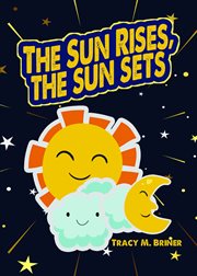 The Sun Rises, the Sun Sets cover image