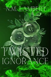 Twisted Ignorance cover image
