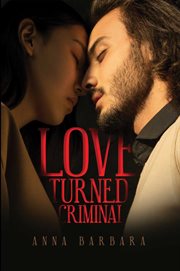 Love Turned Criminal cover image
